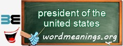 WordMeaning blackboard for president of the united states